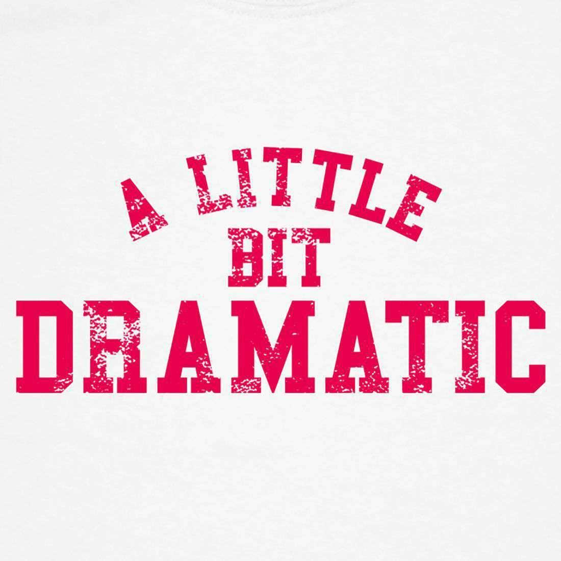  A Little Bit Dramatic Childrens T-Shirt