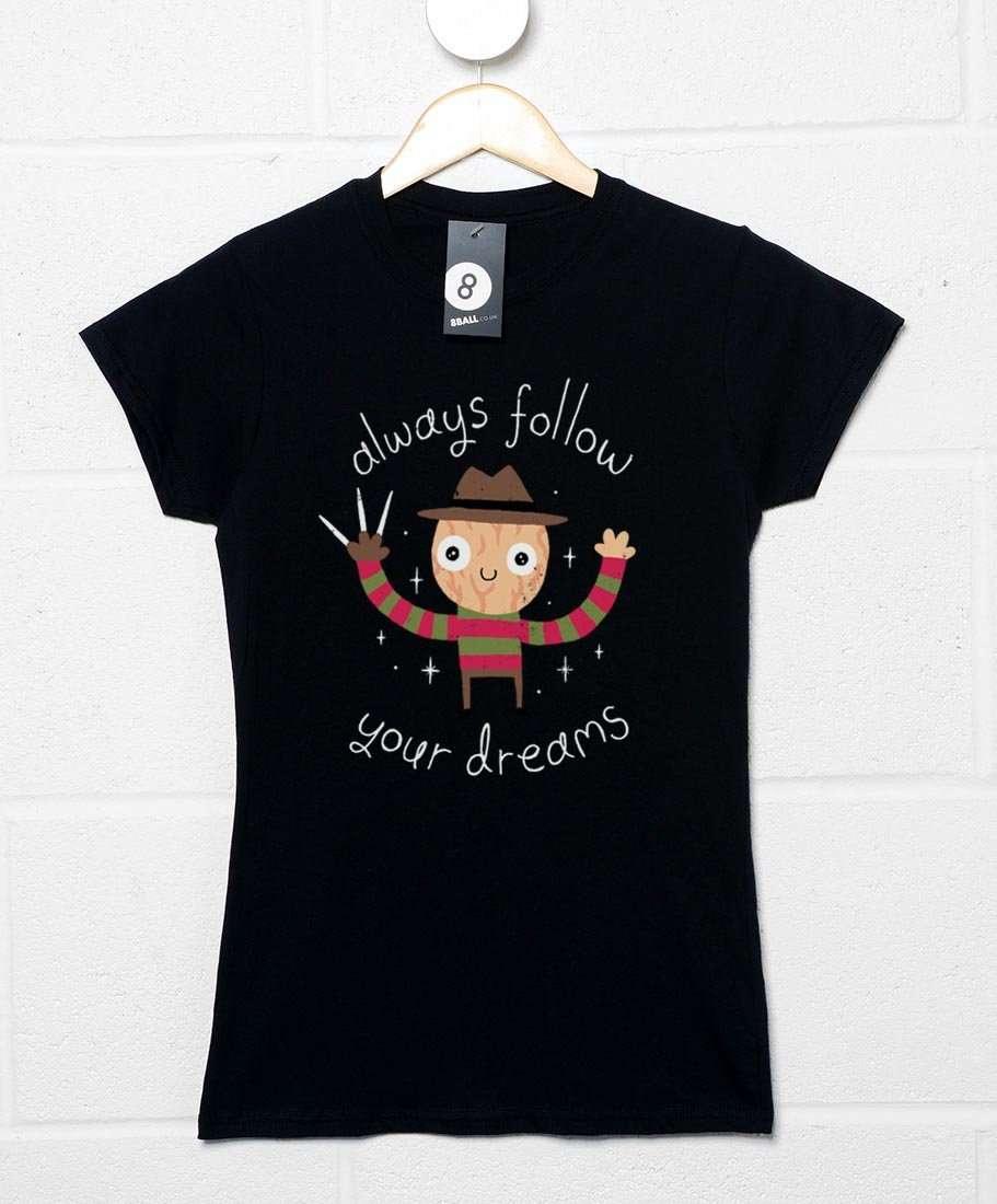  Always Follow Your Dreams DinoMike Womens T-Shirt