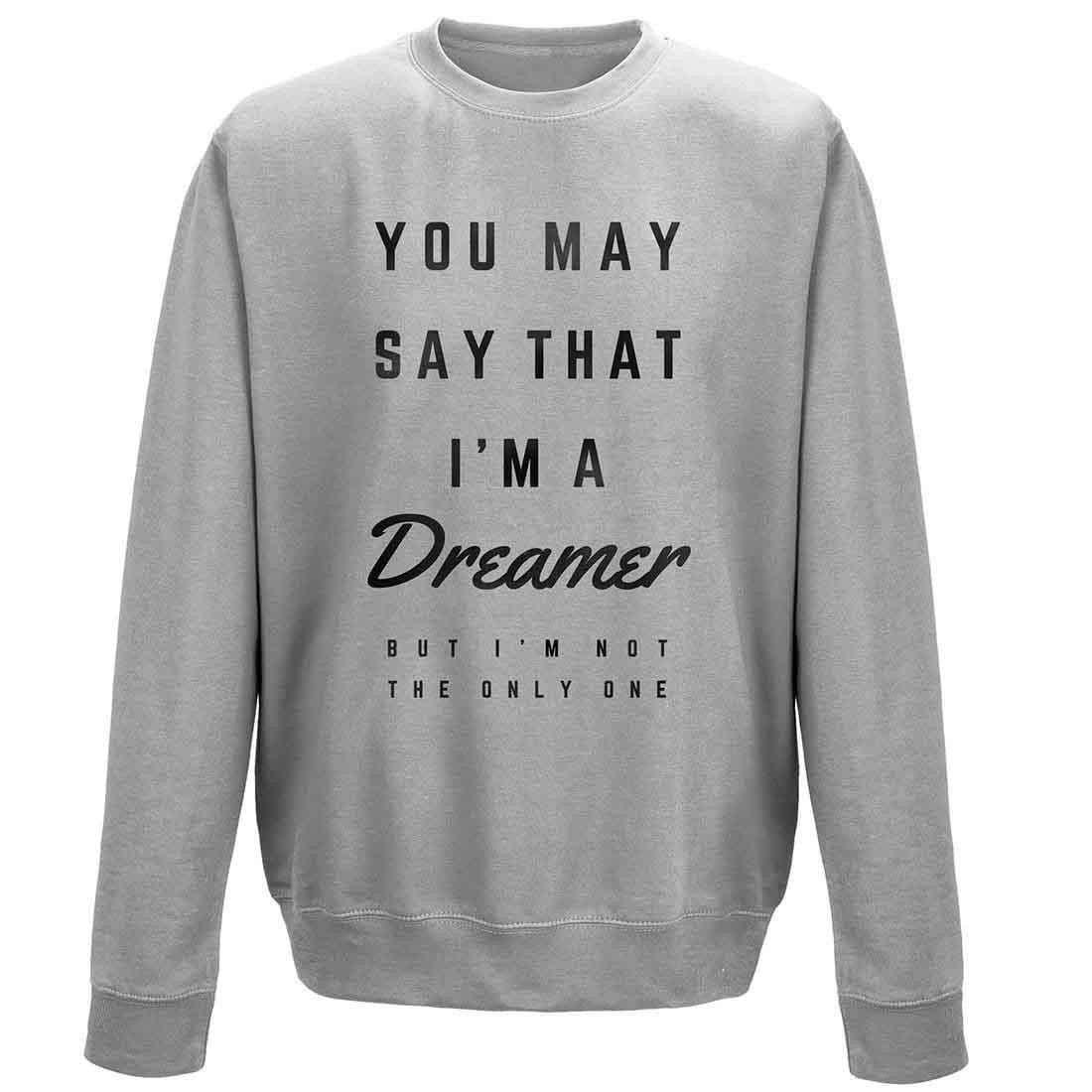  Dreamer Sweatshirt