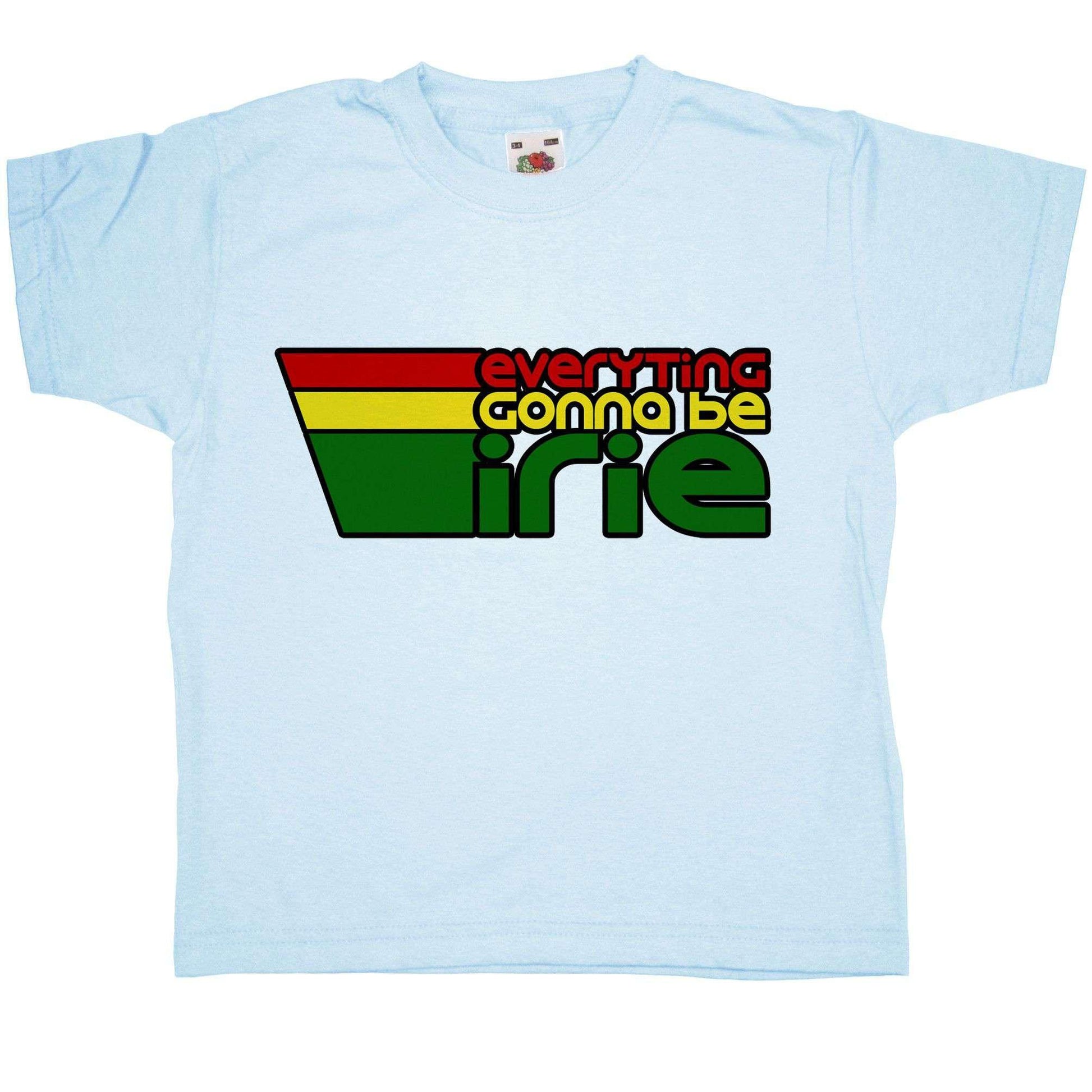  Everyting Gonna Be Irie Kids T-Shirt