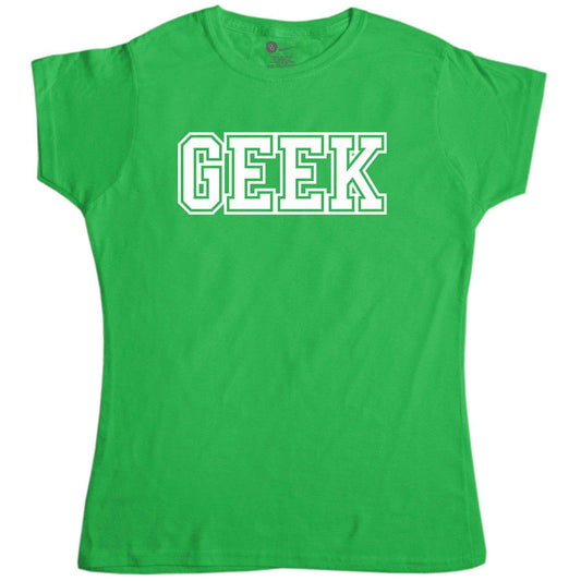  Geek Slogan Womens Style T-Shirt
