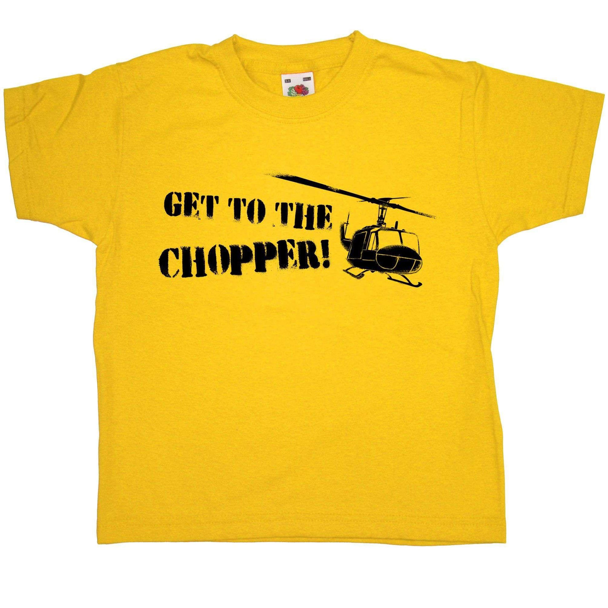  Get To The Chopper Childrens T-Shirt