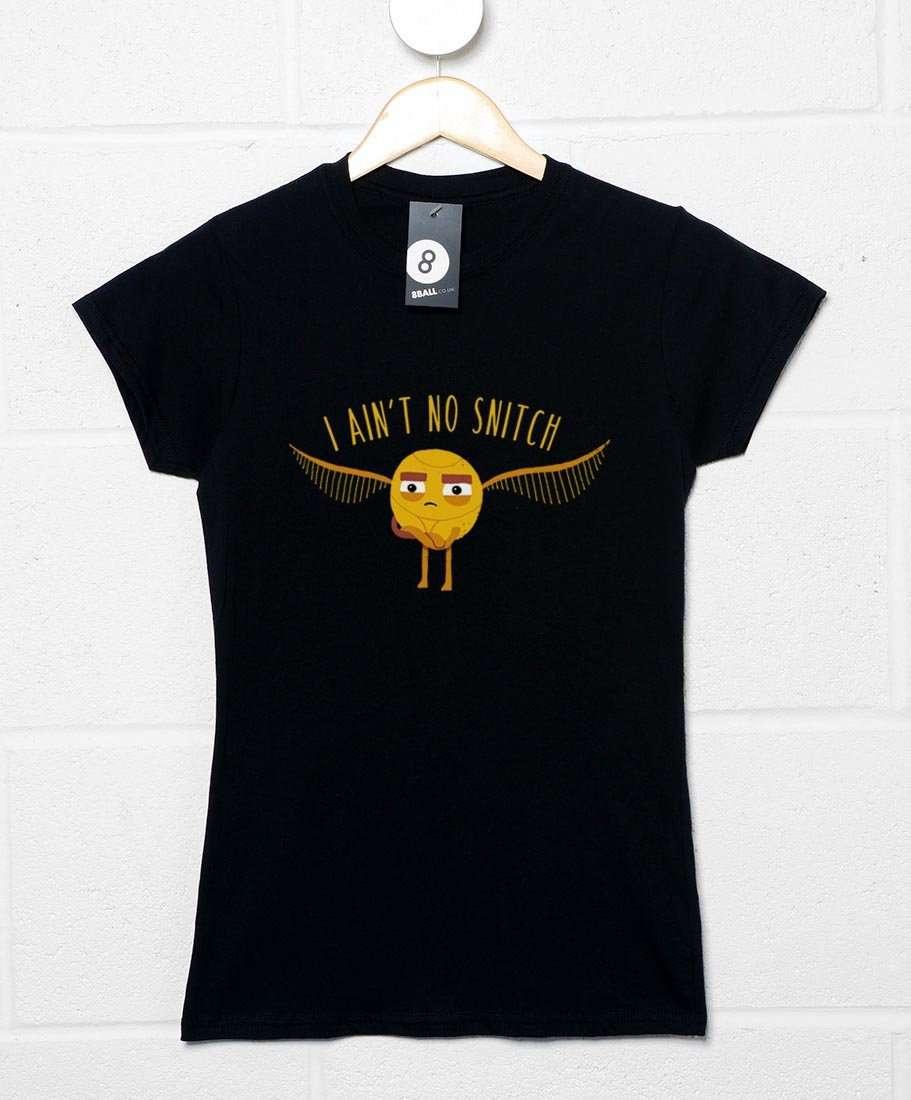  I Ain't No Snitch DinoMike Womens T-Shirt