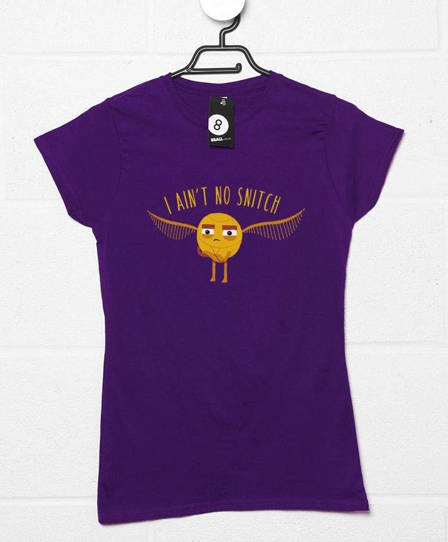  I Ain't No Snitch DinoMike Womens T-Shirt