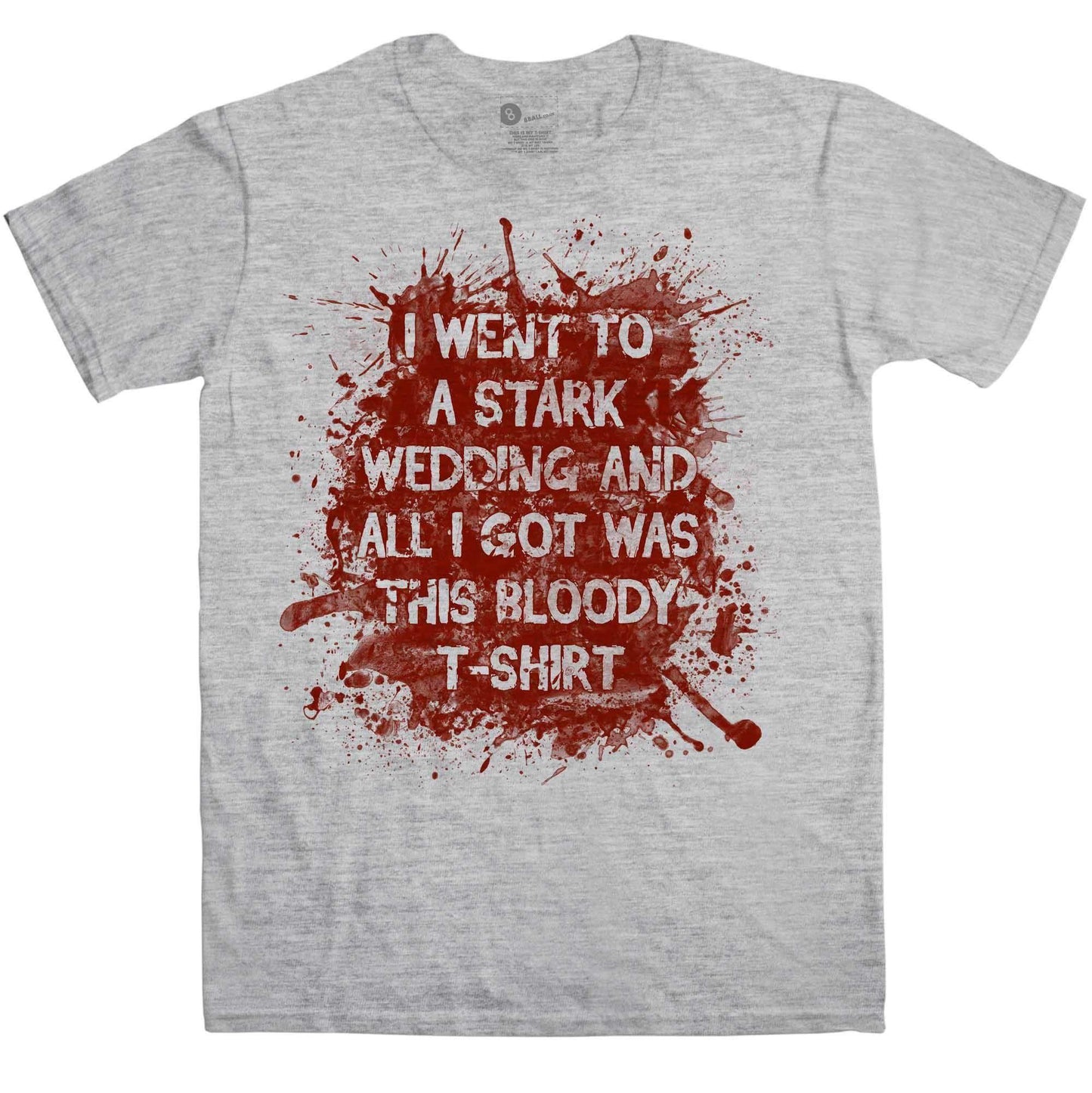  I Went To This Stark Wedding And All I Got Was This Bloody T-Shirt