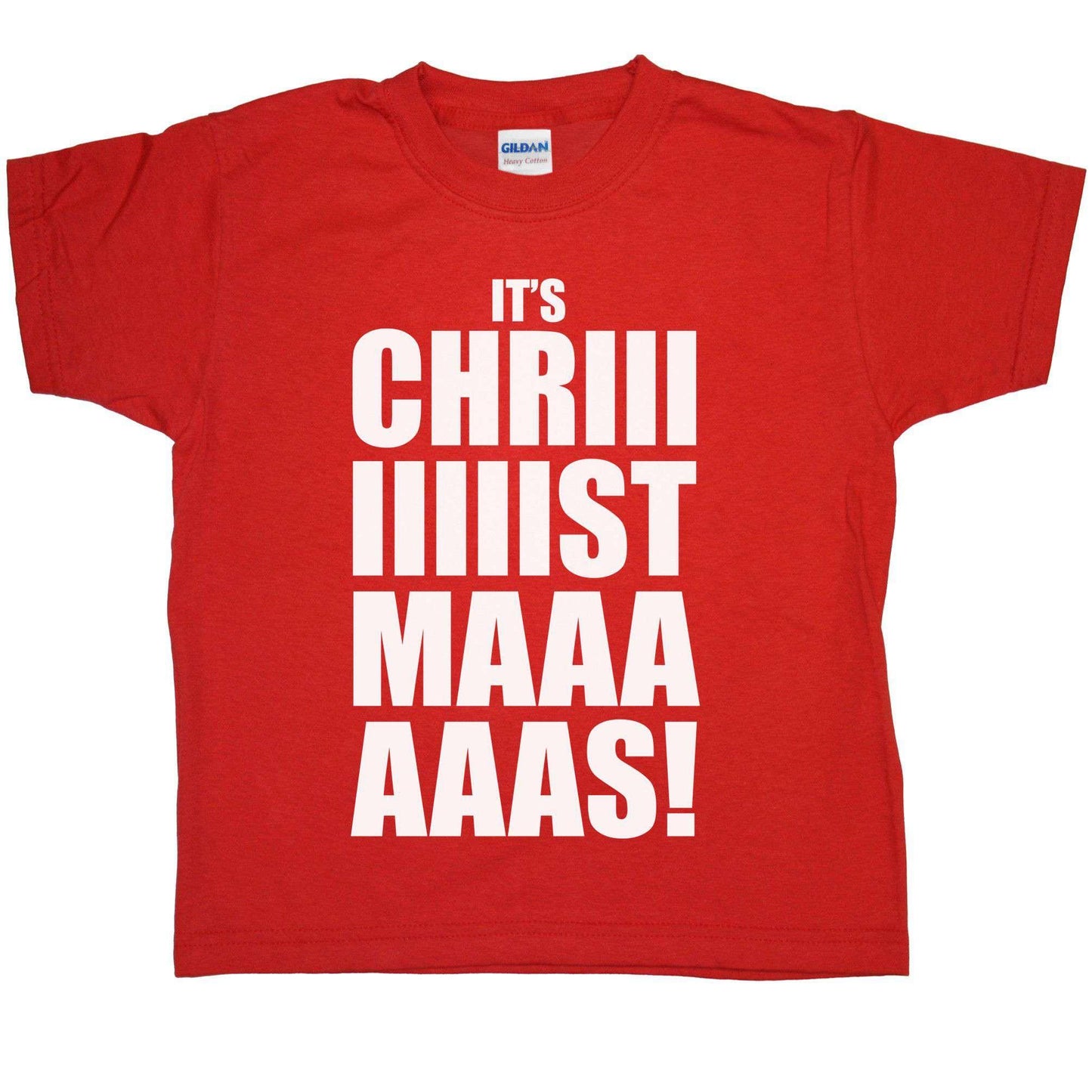  Its Chriiistmaaas Childrens T-Shirt