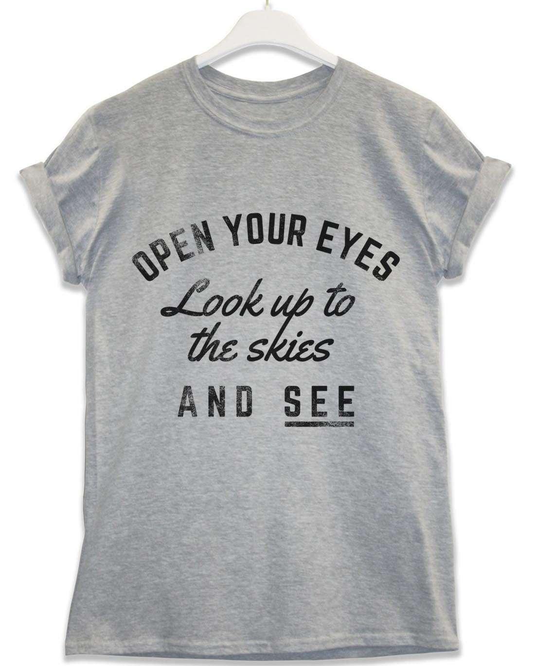  Look Up To The Skies Lyric Quote T-Shirt