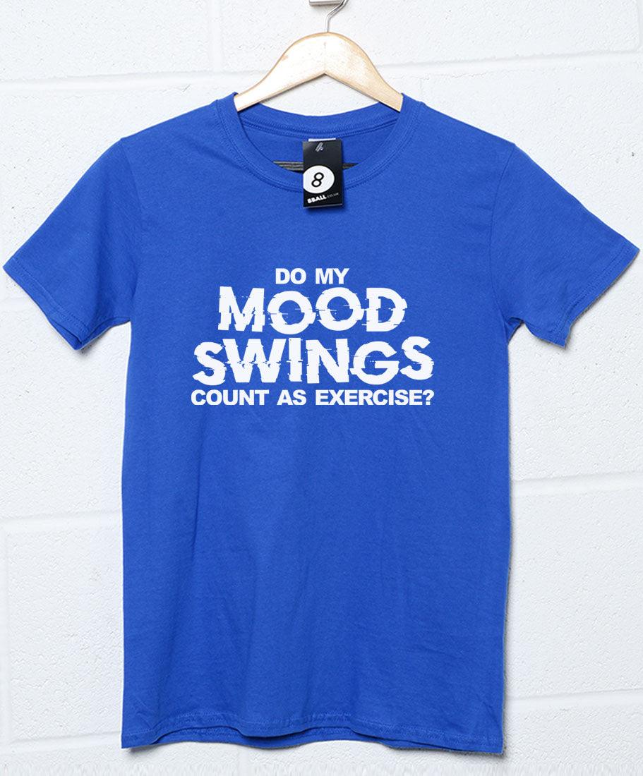  Mood Swings Exercise T-Shirt