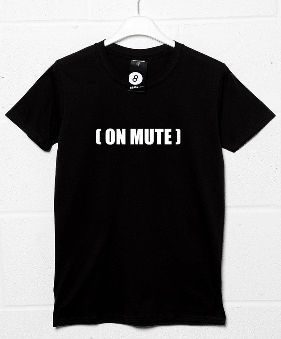  On Mute Video Conference T-Shirt