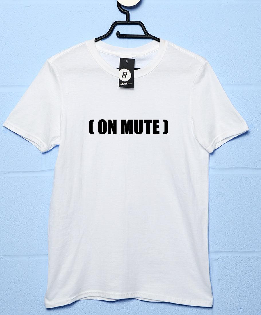  On Mute Video Conference T-Shirt