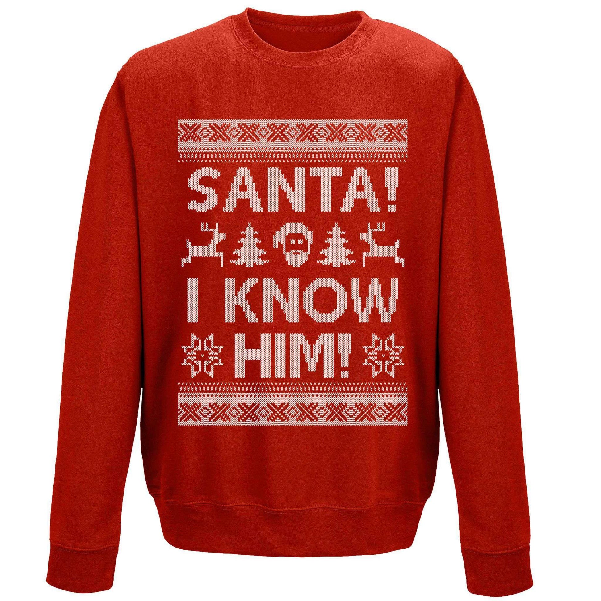  Santa I Know Him Sweatshirt