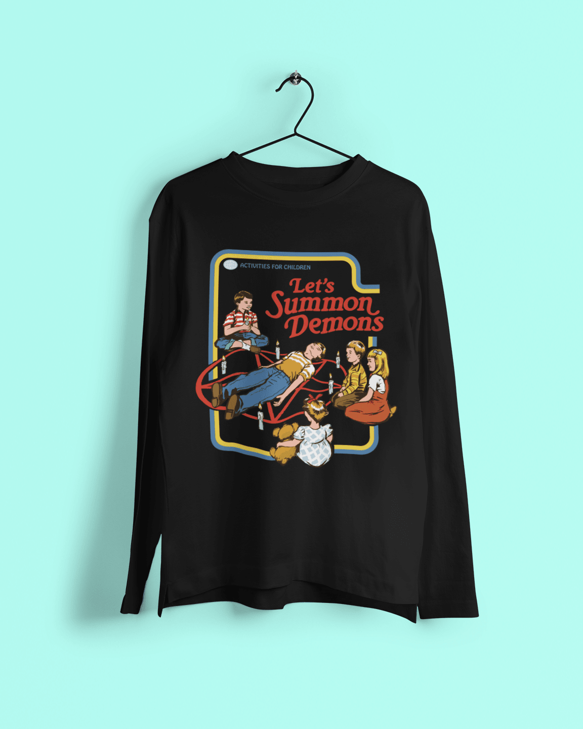  Steven Rhodes Let's Summon Demons Long Sleeve T-Shirt