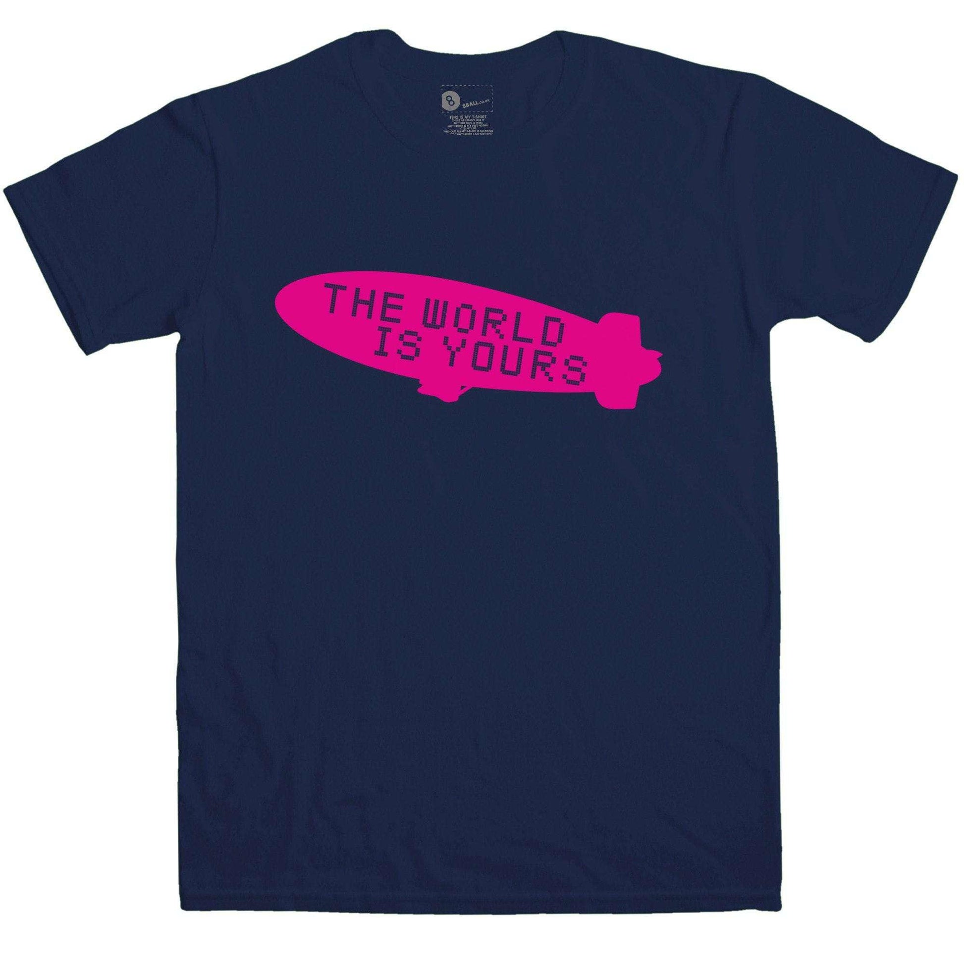  The World Is Yours T-Shirt