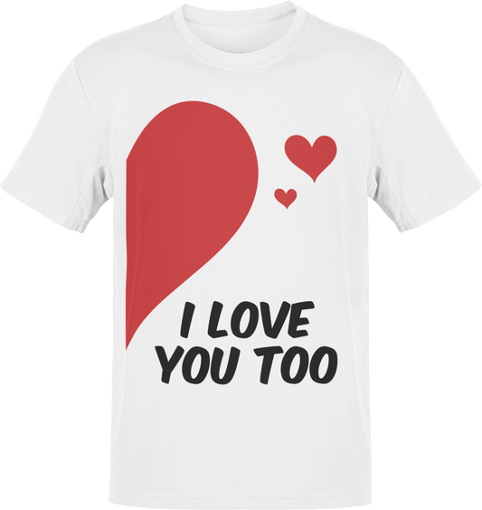  Valentines I Love You Too Adult Left T-Shirt