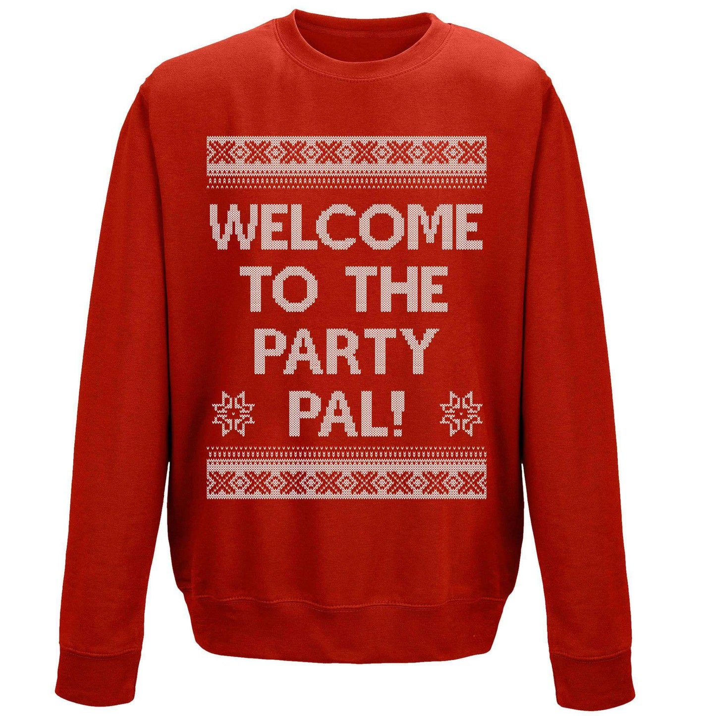  Welcome To The Party Pal Sweatshirt